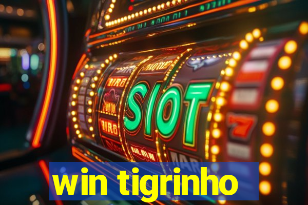 win tigrinho